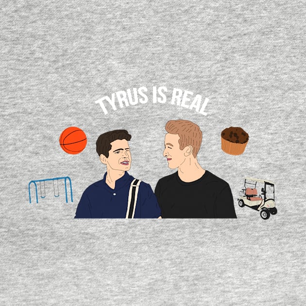 Tyrus Is Real by PlanetWeirdPod